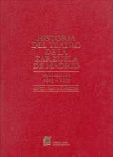 Historia del Teatro de la Zarzuela de Madrid. Tomo Segundo: 1913-1955. 9788460912323