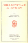 Mestres de L'Escolania de Montserrat Vol I. Joan Cererols. Obres completes, I