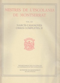 Mestres de L'Escolania de Montserrat Vol XII. Narcís Casanoves. Obres completes, II