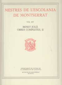 Mestres de L'Escolania de Montserrat Vol XIV. Benet Julià. Obres completes, II. 9788478262670