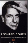 Leonard Cohen: Conversaciones con un superviviente