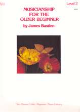 Level 2. Musicianship for the Older Beginner. Piano Básico de Bastien. 9780849750328