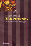 Tango, melancólico testigo