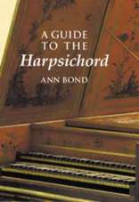 A Guide to the Harpsichord