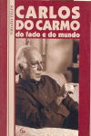 Carlos do Carmo, do fado e do mundo. 9789728738983