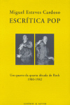 Escrítica Pop: Um quarto da quarta década do rock, 1980-1982. 9789723708752