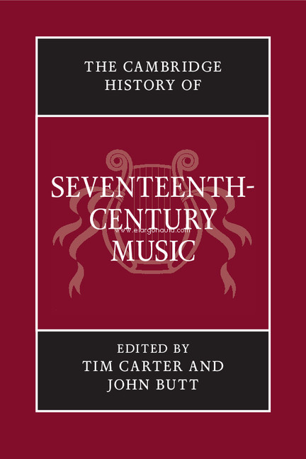 The Cambridge History of Seventeenth-Century Music. 9780521792738