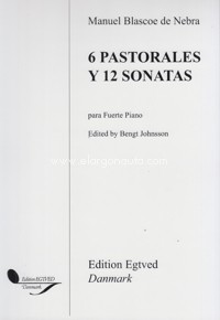 6 Pastorelas y 12 Sonatas para Fuerte Piano