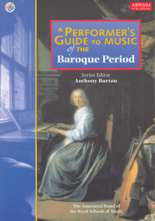 A Performer?s Guide to Music of the Baroque Period. 9781860961922