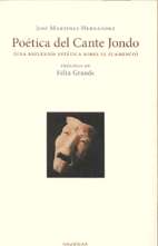 Poética del cante jondo (una reflexión estética sobre el flamenco). 9788496114470