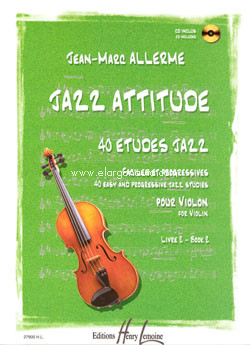 Jazz attitude, vol. 2. 40 études jazz pour violon