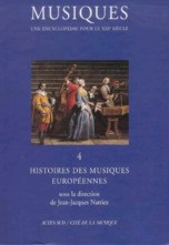 Musiques - Une encyclopédie pour le XXI siècle. V4: Histoire des musiques européennes