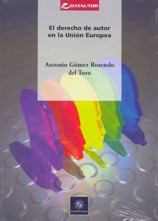 El derecho de autor en la Unión Europea. 9788480486941