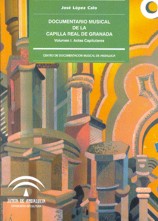 Documentario musical de la Capilla Real de Granada. Vol 1. Actas capitulares. 9788482665719