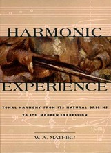 Harmonic Experience. Tonal Harmony from Its Natural Origins to Its Modern Expression