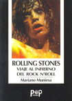 Rolling Stones: Viaje al infierno del rock n' roll. 9788482180175