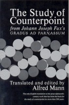 The Study of Counterpoint : From Johann J. Fux's Gradus ad Parnassum