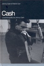 Cash. La autobiografía de Johnny Cash