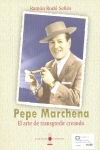 Pepe Marchena: El arte de transgredir creando. 9788496210417