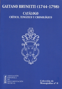 Gaetano Brunetti (1744-1798). Catálogo crítico, temático y cronológico