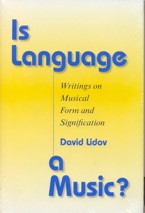 Is Language a Music? Writings on Musical Form and Signification. 9780253343833