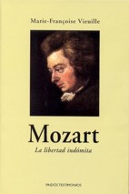 Mozart. La libertad indómita