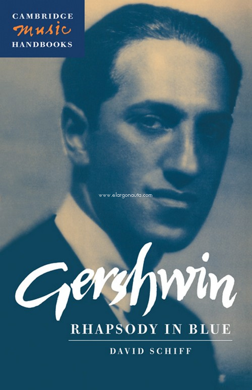 Gershwin: Rhapsody in Blue. 9780521559539