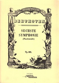 Sechste Symphonie (Pastorale). Op. 68