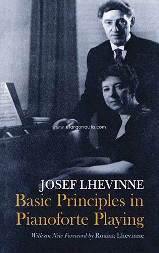 Basic Principles in Pianoforte Playing. 9780486228204