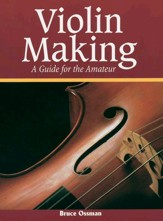 Violin Making: A Guide for Amateur