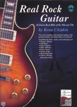 Real Rock Guitar. A Classic Rock Bible of the '60s and '70s