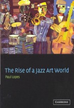 The Rise of a Jazz Art World