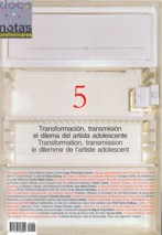 12 Notas preliminares, nº 5: Transformación, transmisión. El dilema del artista adolescente. 18317 12 Notas preliminares, nº 5: Transformación, transmisión. El dilema del artista adolescente. 18317