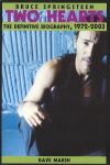 Bruce Springsteen: Two Hearts, the Definitive Biography, 1972-2003