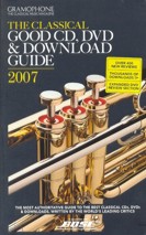 The Classical Good CD, DVD & Download Guide 2007