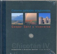 Chicotén IV: Catorce paisajes aragoneses. 9788495116956