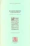 Il canto fratto: L'altro gregoriano. Atti del convegno internazionale di studi, Parma - Arezzo, 3-6 dicembre 2003