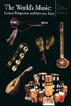 The Garland Encyclopedia of World Music, 10: The World's Music: General Perspectives and Reference Tools