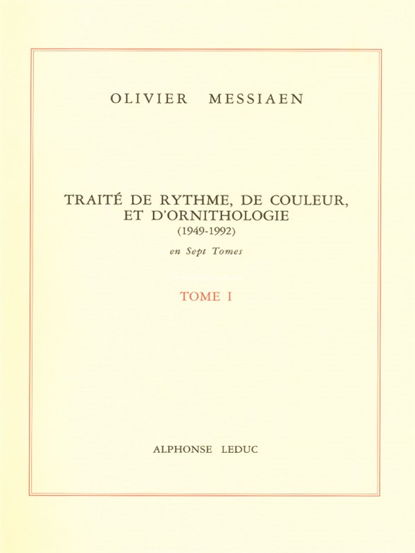 Traité de rythme, de couleur et d'ornithologie. Tome 2. 9782856890486