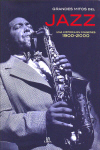 Grandes mitos del jazz: Una historia en imágenes, 1900-2000. 9788466210003