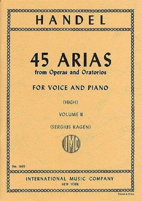 45 Arias from Operas and Oratorios, Vol. 2, High Voice and Piano. 9790220413155