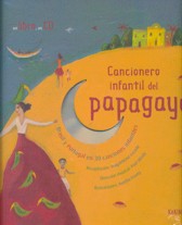 Cancionero infantil del papagayo. 9788488342867 Cancionero infantil del papagayo. 9788488342867