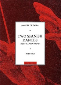 Two Spanish Dances from La Vida Breve, for Piano Solo. 9780711953147