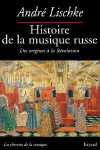 Histoire de la musique russe: Des origines à la Révolution. 9782213623870