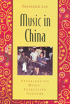 Music in China. Experiencing Music, Expressing Culture. 9780195301243