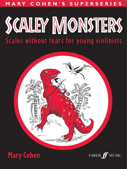 Scaley Monsters: Scales without tears for young violinists. 9780571514236