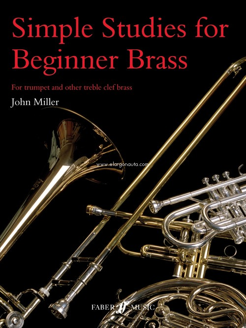 Simple Studies for Beginner Brass, for Trumpet and Other Treble Clef Brass. 9780571509348