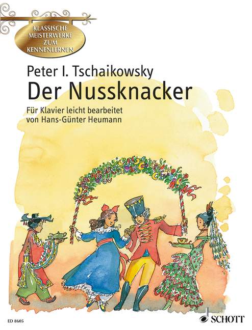 Der Nussknacker, Ballet in zwei Akten, op. 71, für Klavier leicht bearbeitet