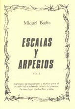 Escalas y arpegios, para trombón, vol. 1. Ejercicios de mecanismo y técnica para el estudio del trombón de varas o de pistones, fiscorno bajo, bombardino y tuba