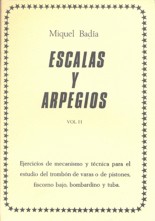 Escalas y arpegios, para trombón, vol. 2 Ejercicios de mecanismo y técnica para el estudio del trombón de varas o de pistones, fiscorno bajo, bombardino y tuba. 19572